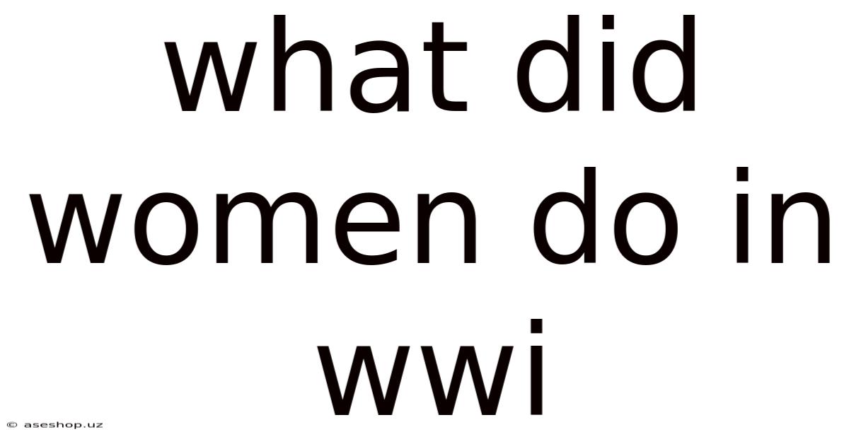 What Did Women Do In Wwi
