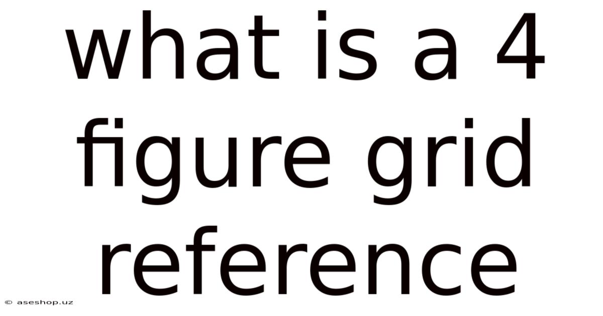 What Is A 4 Figure Grid Reference