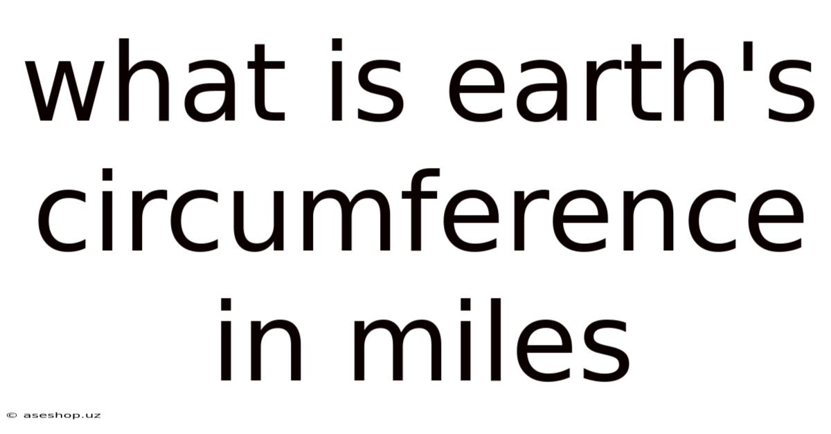 What Is Earth's Circumference In Miles