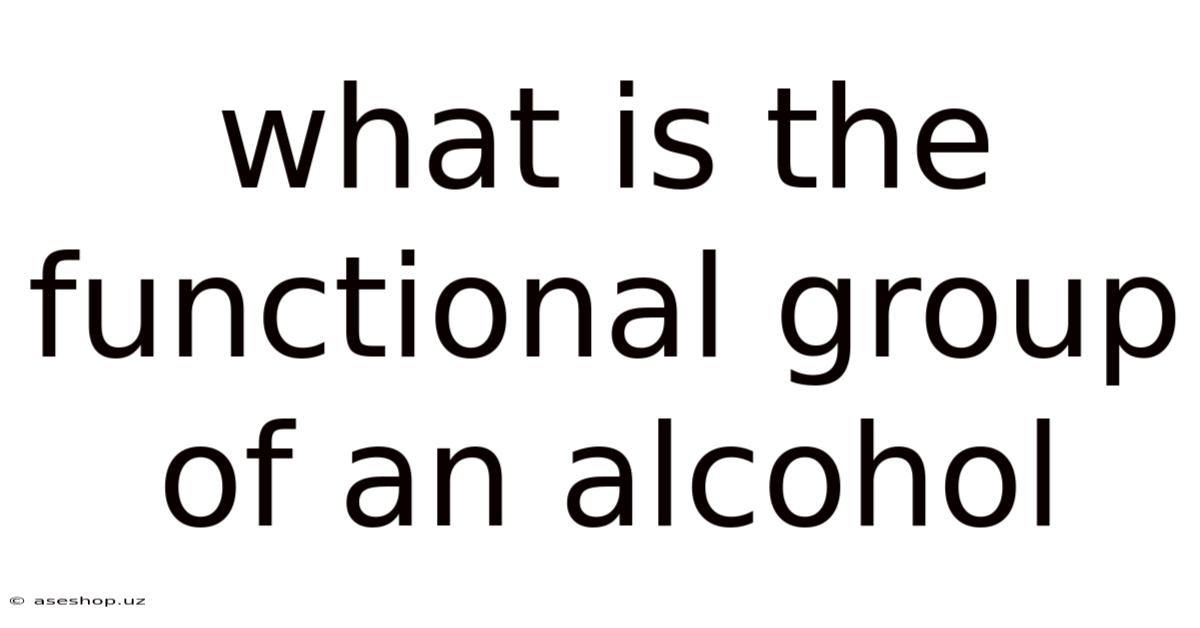 What Is The Functional Group Of An Alcohol