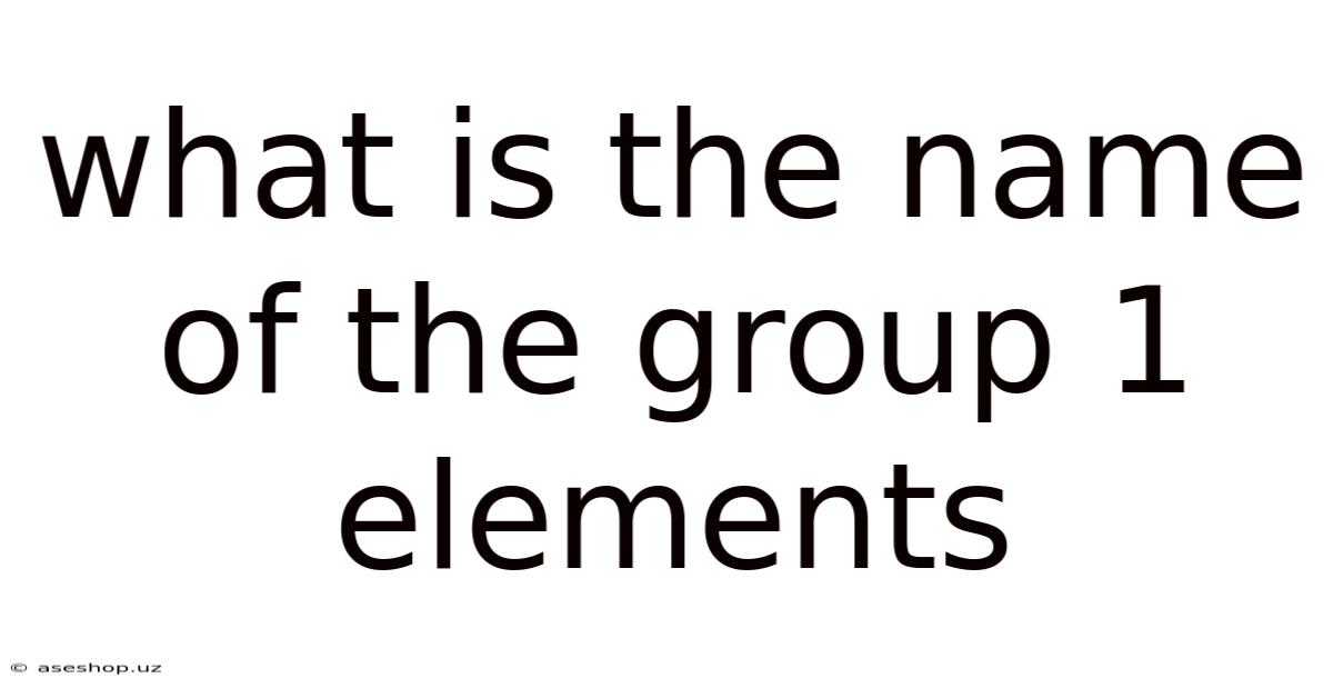 What Is The Name Of The Group 1 Elements