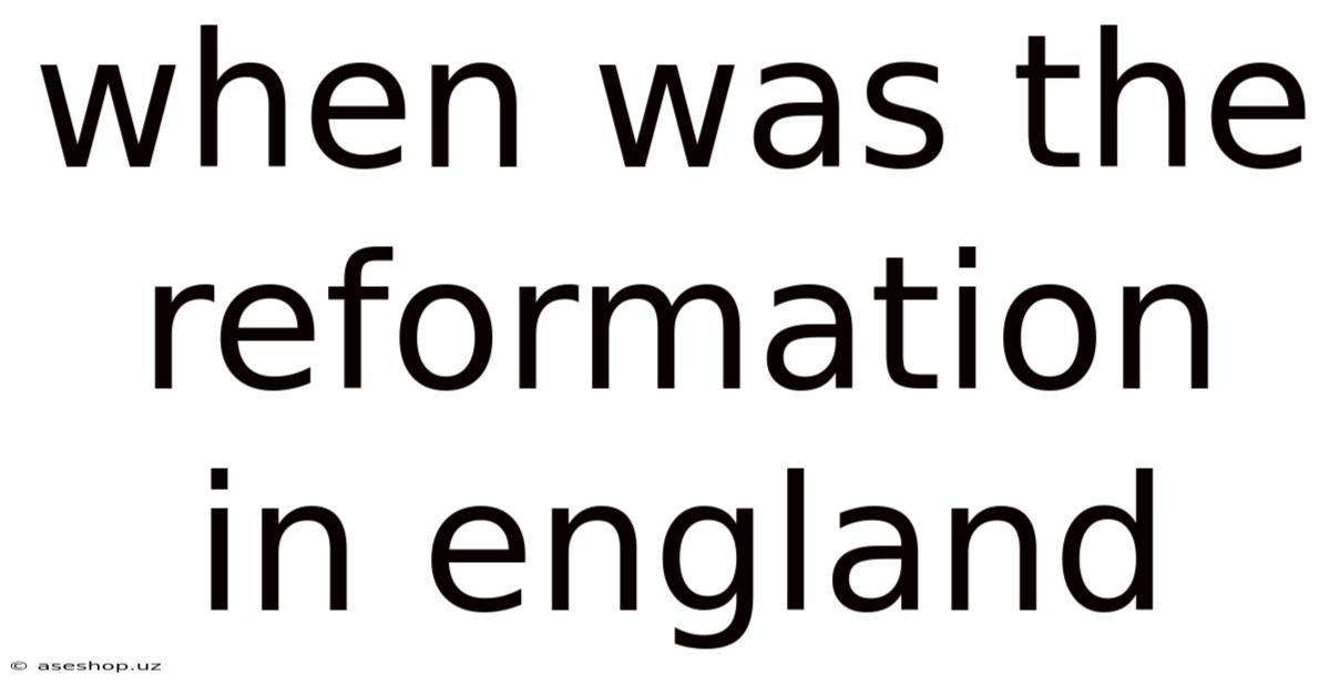 When Was The Reformation In England
