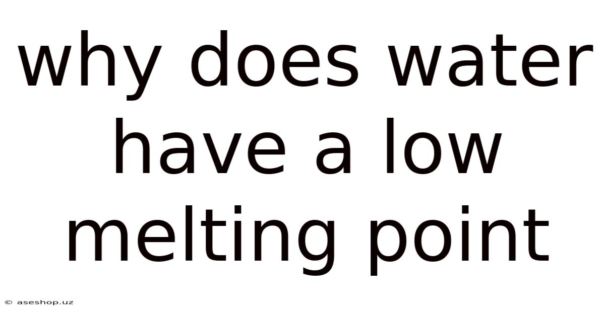 Why Does Water Have A Low Melting Point