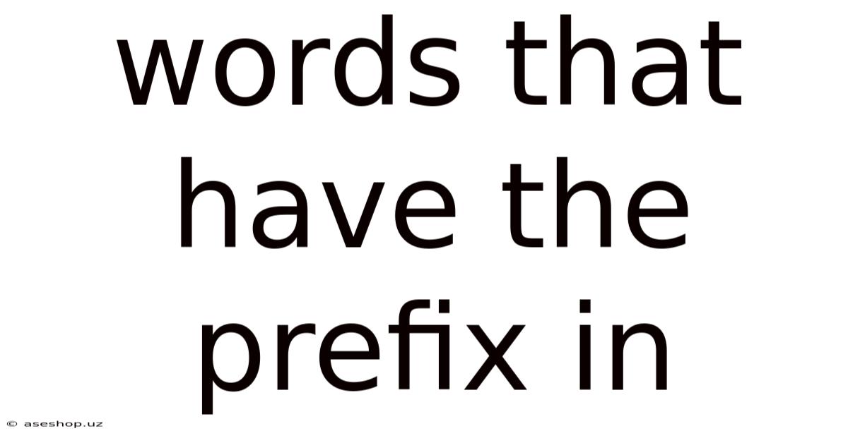 Words That Have The Prefix In